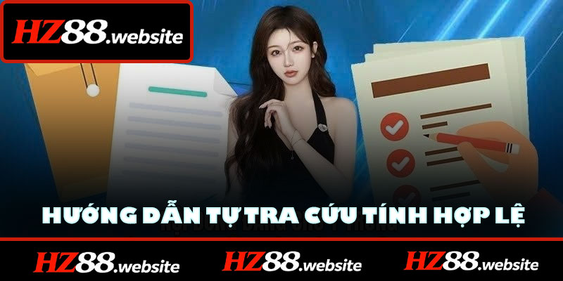 Hướng dẫn tự tra cứu tính hợp lệ