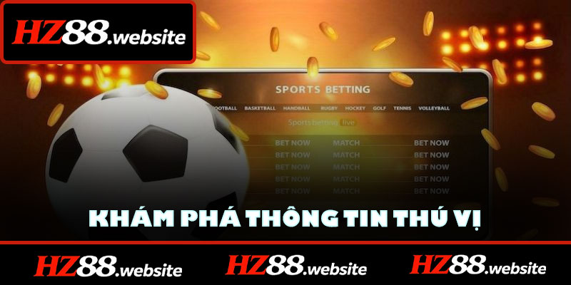 Khám phá thông tin thú vị