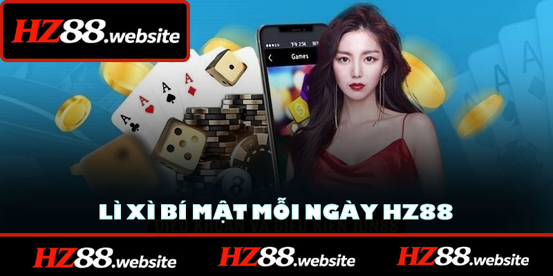 Lì Xì Bí Mật Mỗi Ngày HZ88