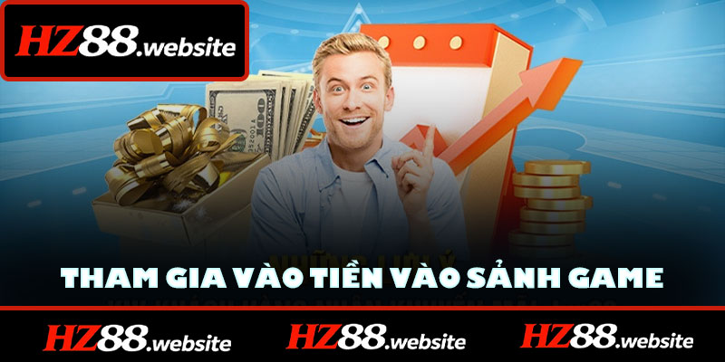 Tham gia vào tiền vào sảnh game được hệ thống áp dụng
